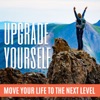 Upgrade Yourself: Move Your Life to the Next Level artwork