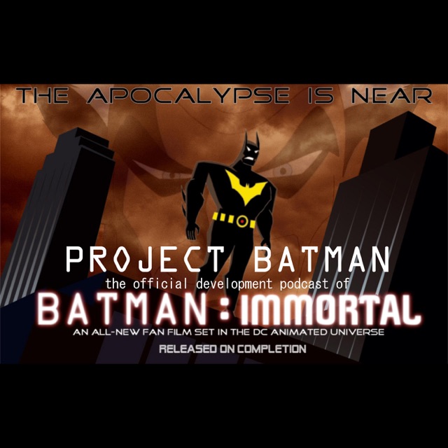 Project Batman: The Batman Immortal Podcast | 喜马拉雅国际版Himalaya