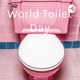 World Toilet Day