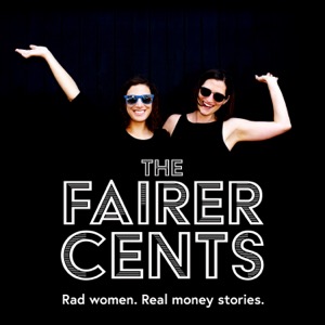 The Fairer Cents: Women, Money and the Fight to Get Equal