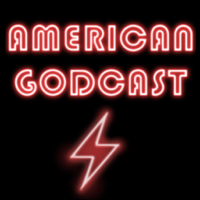 American Gods: American Godcast podcast