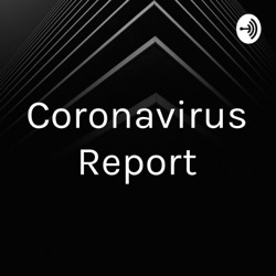 Coronavirus Report