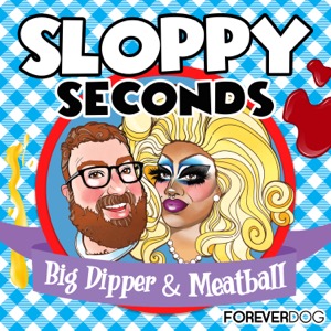 Sloppy Seconds with Big Dipper & Meatball