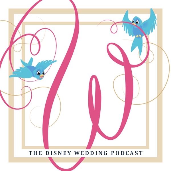 Disney Wedding Podcast Podcast Podtail