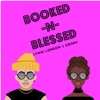 Booked -N- Blessed Podcast artwork
