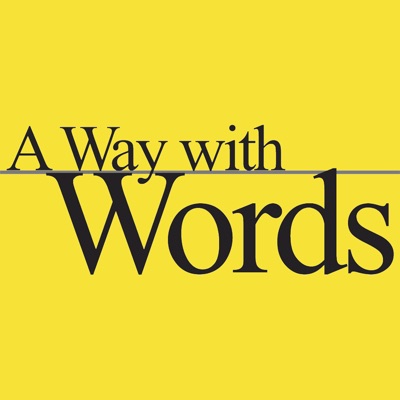 A Way with Words: language, linguistics, and callers from all over A Way with Words: language, linguistics, and callers from all over