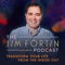 The Jim Fortin Podcast