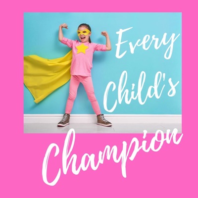 Every Child's Champion Every Child's Champion