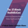 10 Minute HealthBizCast artwork