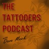 The Tattooers Podcast: Tattooing/ Art/ Culture/ Lifestyle/ Business artwork
