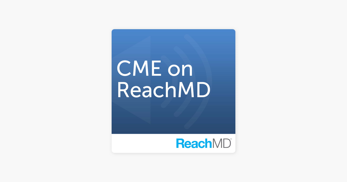 ‎ReachMD CME on Apple Podcasts