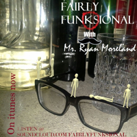 Fairly Funksional with Mr. Ryan Moreland podcast