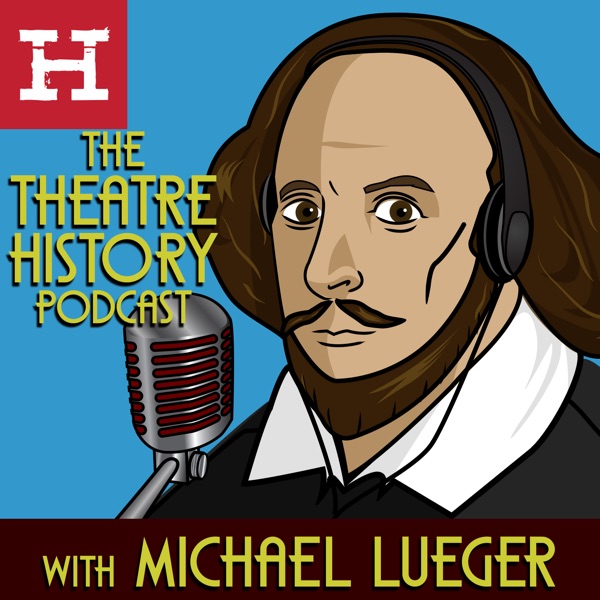 The Theatre History Podcast Artwork