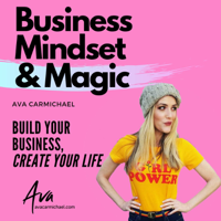 Business Mindset and Magic podcast