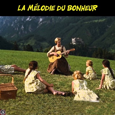 La Mélodie du Bonheur La Mélodie du Bonheur