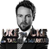 Uke til Uke med Tarjei og Markus - Ti tema på ti uker, verre er det ikke podcast