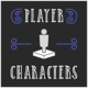 Player Characters