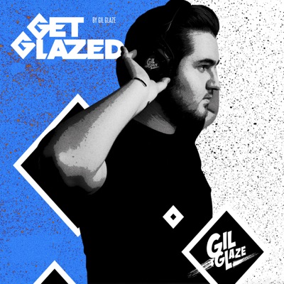 Get Glazed - With Gil Glaze Get Glazed - With Gil Glaze