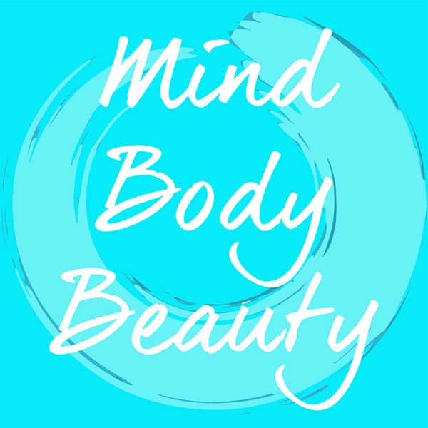 The Mind Body Beauty Show Live Happier In Your Own Skin Podcast Podtail The destination for the very best in beauty, we trawl the globe to create a curated 'hall of fame'. podtail