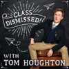 Class Dismissed! with Tom Houghton artwork