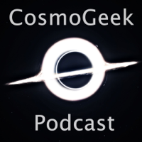 Cosmogeek Podcast podcast