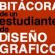 Bitácora de un estudiante de Diseño Grafico