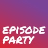 Episode Party artwork