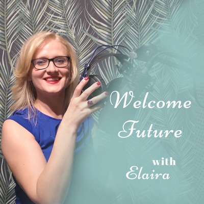 Welcome Future Welcome Future