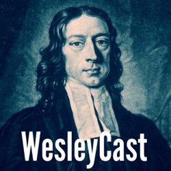 WesleyCast 12 - Itinerancy