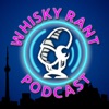 Whisky Rant Podcast artwork