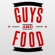 Guys and Food Podcast