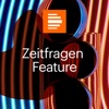 Zeitfragen-Feature - Deutschlandfunk Kultur