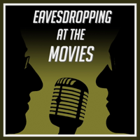 Eavesdropping at the Movies podcast