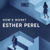 How's Work? with Esther Perel