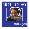 Jake Yapp presents: Not Today, Thank You artwork