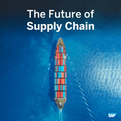 Episode 77: Navigating Tomorrow: Insights on Global Supply Chains with SAP's Andreas Wagner