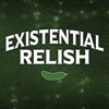 Existential Relish artwork