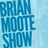 Brian Moote Show artwork