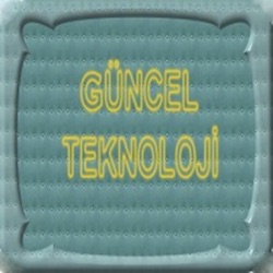 Güncel Teknoloji