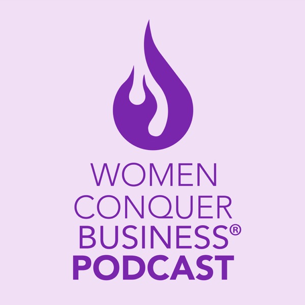 Women Conquer Business® Podcast podcast show image