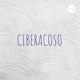 CIBERACOSO