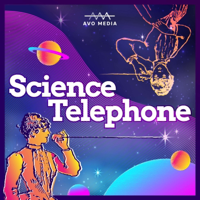 Science Telephone podcast