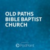 Old Paths Bible Baptist Church artwork