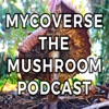 Mycoverse The Mushroom Podcast  artwork