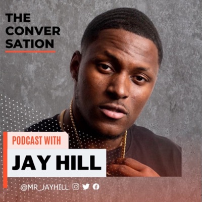 The Jay Hill Podcast:Mr Jay Hill