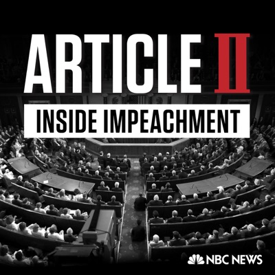 Article II: Inside Impeachment Article II: Inside Impeachment
