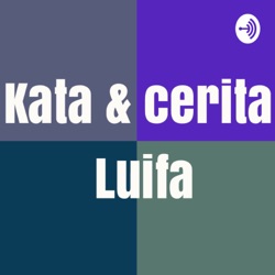 Kata & Cerita Luifa