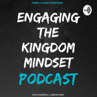 Engaging The Kingdom Mindset podcast