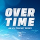 Overtime - An NFL Podcast Series