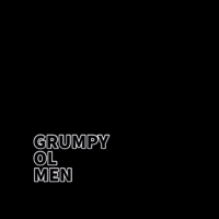 Grumpy Ol Men podcast